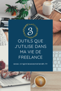 Les 3 Outils Que J’utilise Dans Ma Vie De Freelance – Virginiewoestelandt