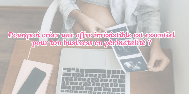 Lire la suite à propos de l’article Pourquoi un Freebie est l’Arme Secrète pour Attirer tes Clients en Périnatalité ?