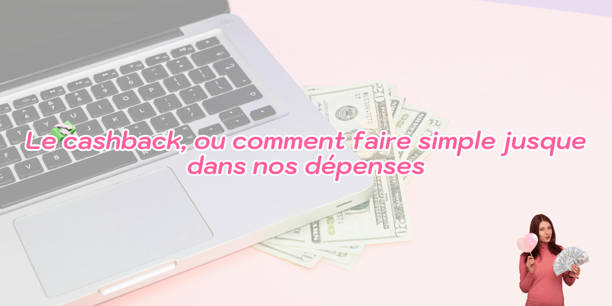 Lire la suite à propos de l’article Les meilleures applications de cashback pour économiser sur tes achats en ligne